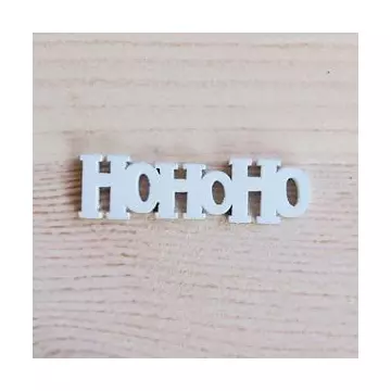 Fa &#039;Hohoho&#039; felirat, fehér mini. Mérete: 1,2x4,5 cm