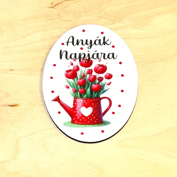 Nyomtatott fa ovális tábla, Piros tulipán locsolókannában. Mérete: 5x6,5 cm, vastagsága 2,5 cm